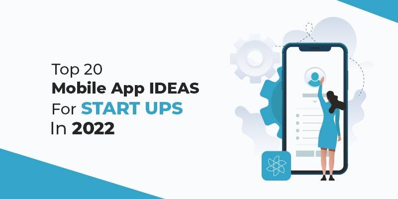 Mobile App Ideas For Startups