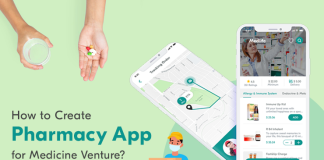 How to Create Pharmacy App for Medicine Venture Steps to Follow