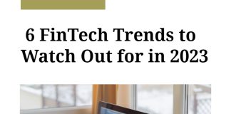 6 FinTech Trends to Watch Out for in 2023