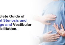 Complete Guide of Spinal Stenosis and Vertigo and Vestibular Rehabilitation.